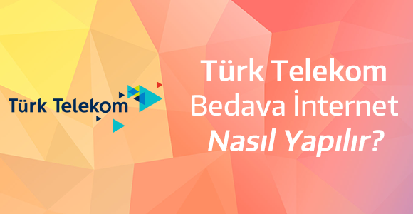 Türk Telekom Bedava İnternet