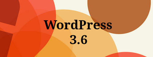 WordPress 3.6 Sürümü “Oscar” Yayınlandı!